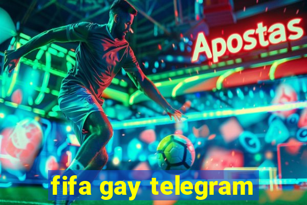 fifa gay telegram